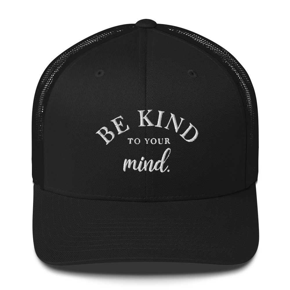 Be Kind To Your Mind White Embroidered Trucker Snapback