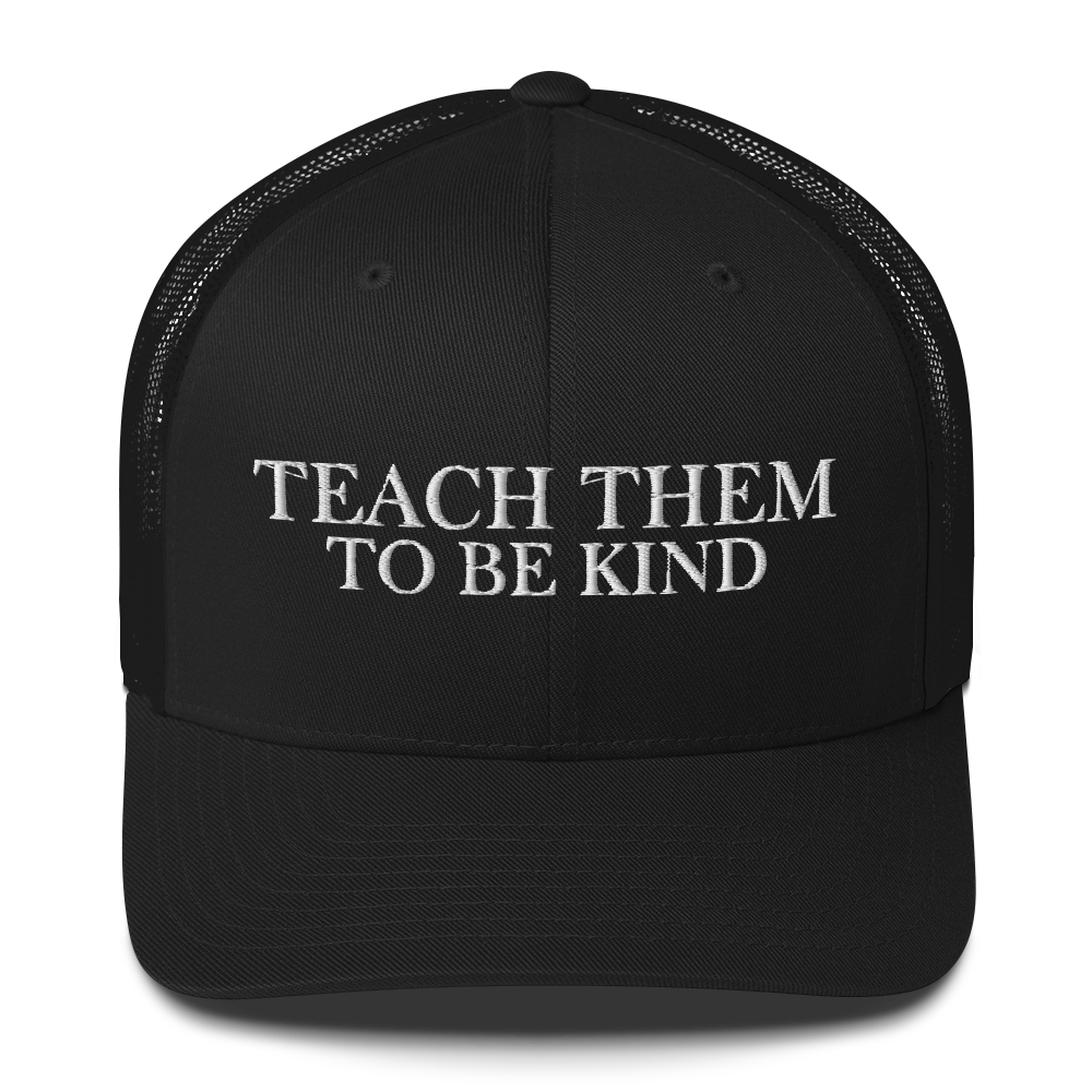 Teach Them To Be Kind White Embroidered Trucker Snapback