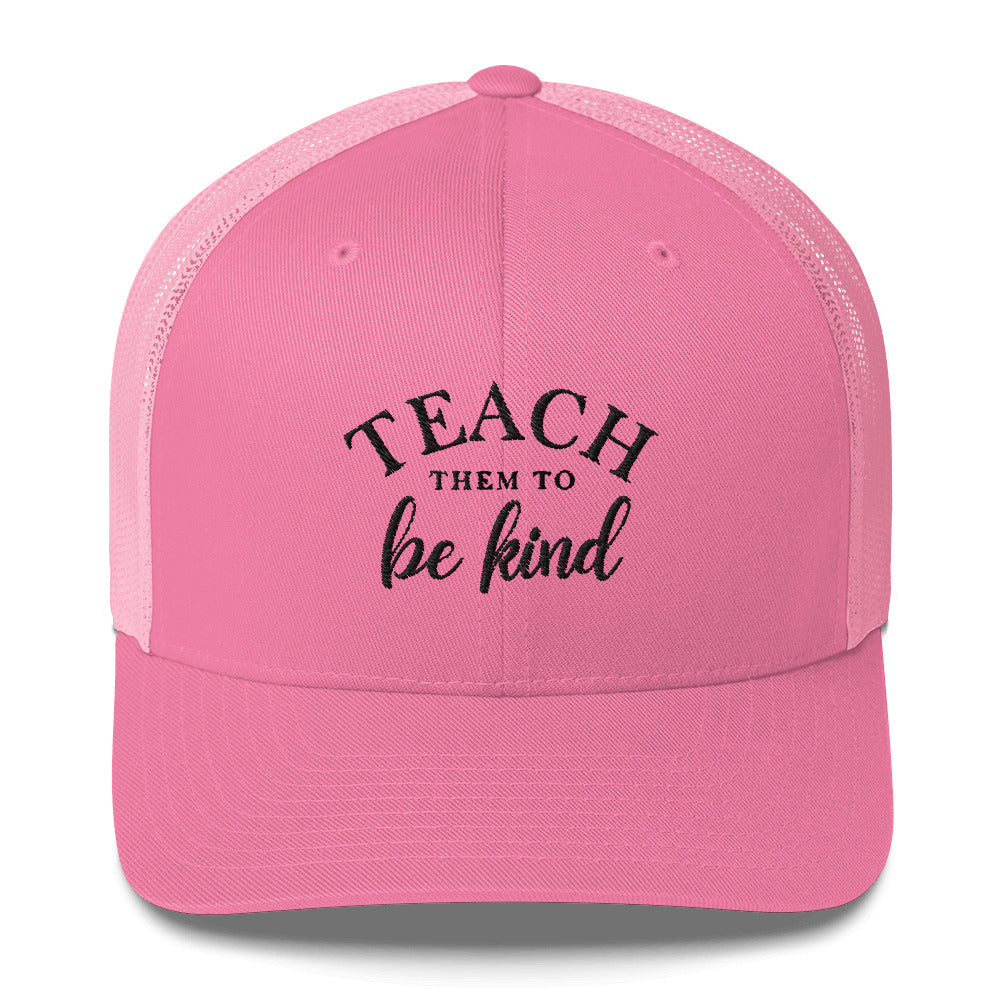 Teach Them To Be Kind Black Embroidered Trucker Snapback