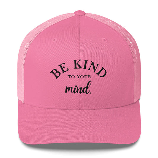 Be Kind To Your Mind Black Embroidered Trucker Snapback