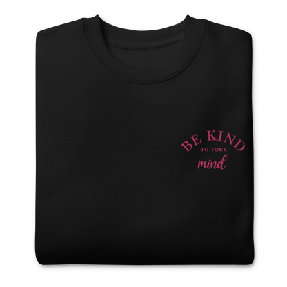 Be Kind To Your Mind Pink Embroidered Sweatshirt