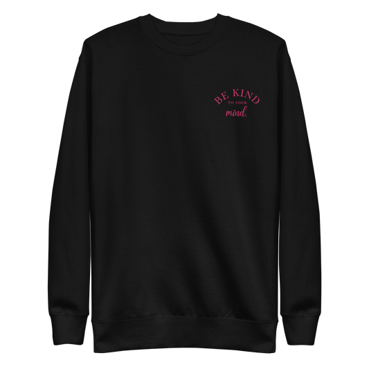 Be Kind To Your Mind Pink Embroidered Sweatshirt