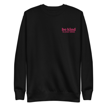 Be Kind To Your Mind Bold Pink Embroidered Sweatshirt