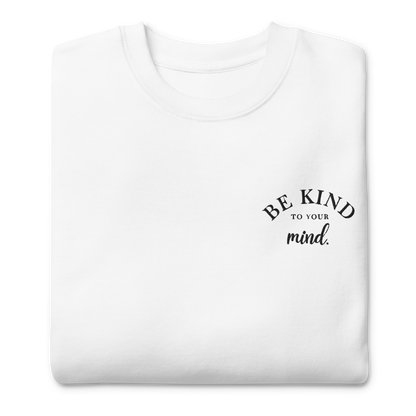 Be Kind To Your Mind Black Embroidered Sweatshirt