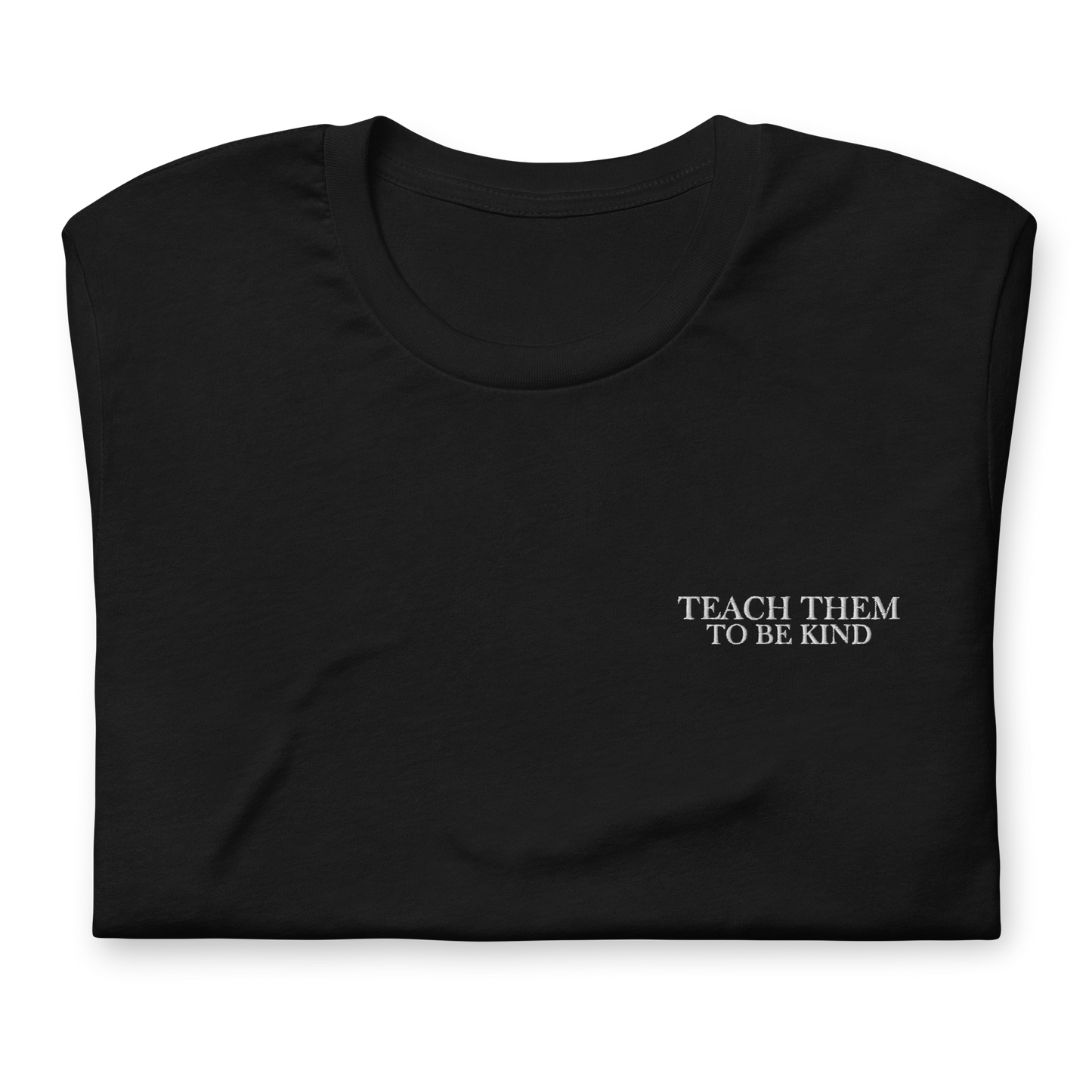 Teach Them To Be Kind White Embroidered Tee Shirt